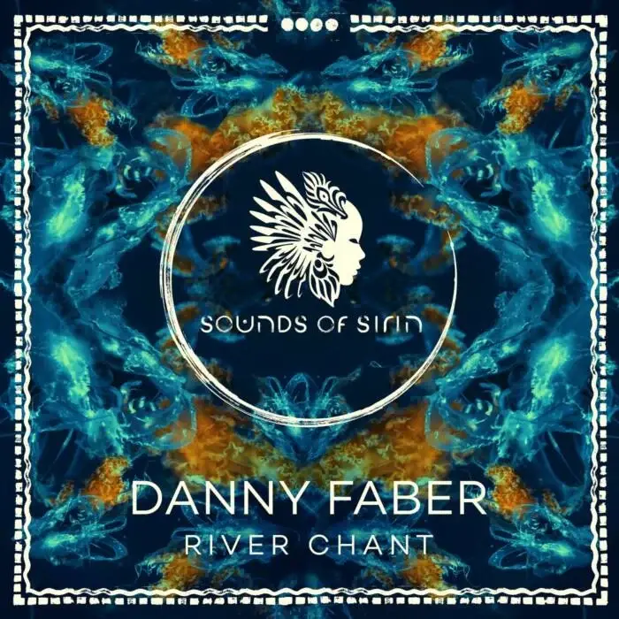Danny Faber - River Chant on Sounds Of Sirin (DJ Tools) / House