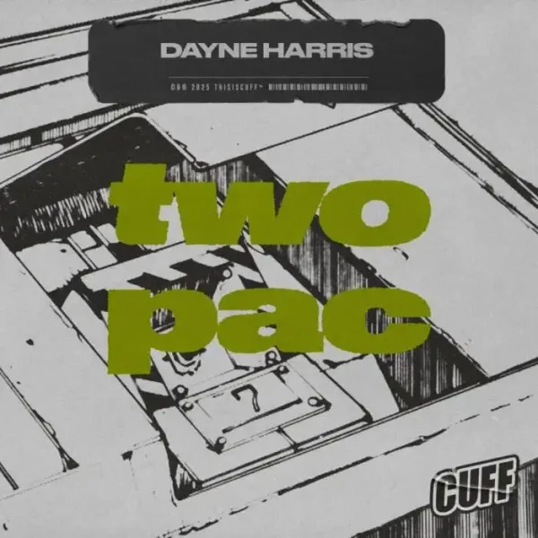 Dayne Harris - Two Pac on CUFF (DJ Tools) / Tech House