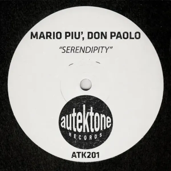 Don Paolo, Mario Piu’ - Serendipity on Autektone Records (DJ Tools) / Trance (Main Floor)