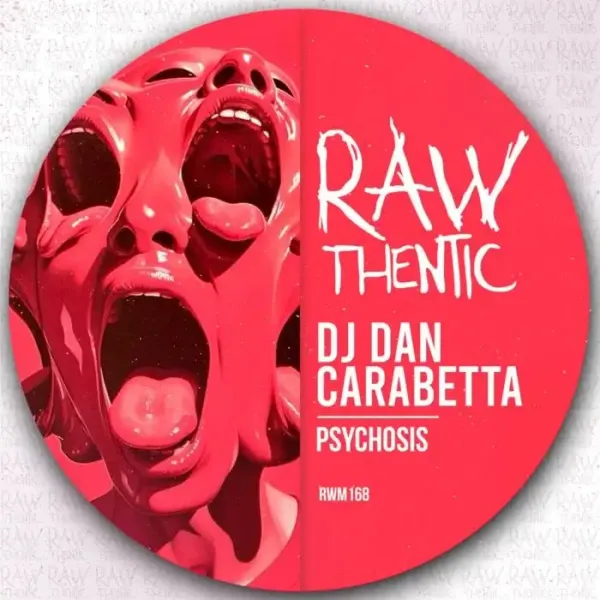 DJ Dan, Carabetta - Psychosis on Rawthentic (DJ Tools) / Tech House