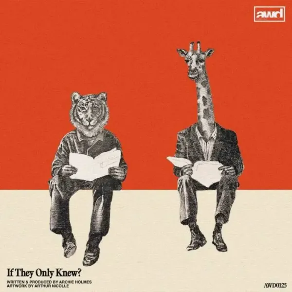 Archie Holmes - If They Only Knew? (Extended Mix) on All Ways Dance (DJ Tools) / Melodic House & Techno